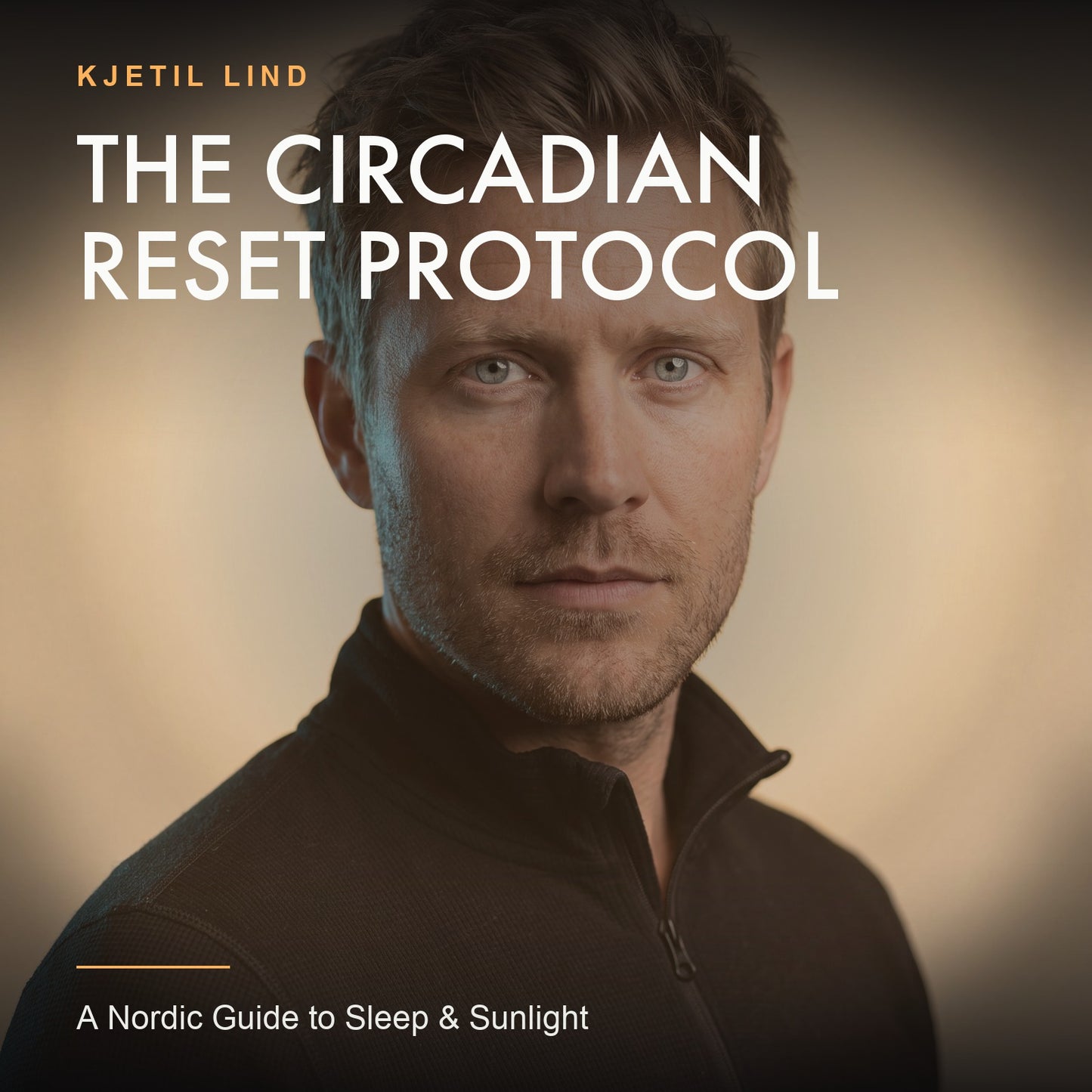 The Circadian Reset Protocol by Kjetil Lind — digital guide cover